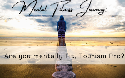 Are you mentally fit, Tourism Pro?